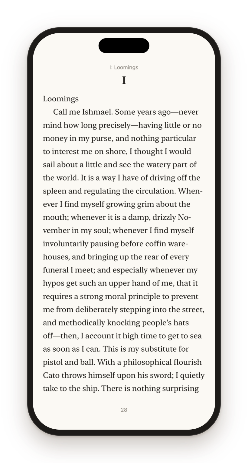 Just you and the book. Nothing in the way while you read. Tap the middle of the page when you want the controls.